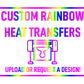 UPLOAD & CREATE CUSTOM RAINBOW REFLECTIVE HEAT TRANSFER VINYL (HTV) DECALS
